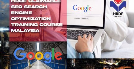 HRDF Claimable SEO Search Engine Optimization Training Course Malaysia