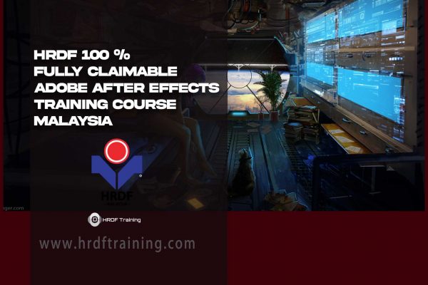 HRDF 100 Fully Claimable Adobe after effects Training Course scaled
