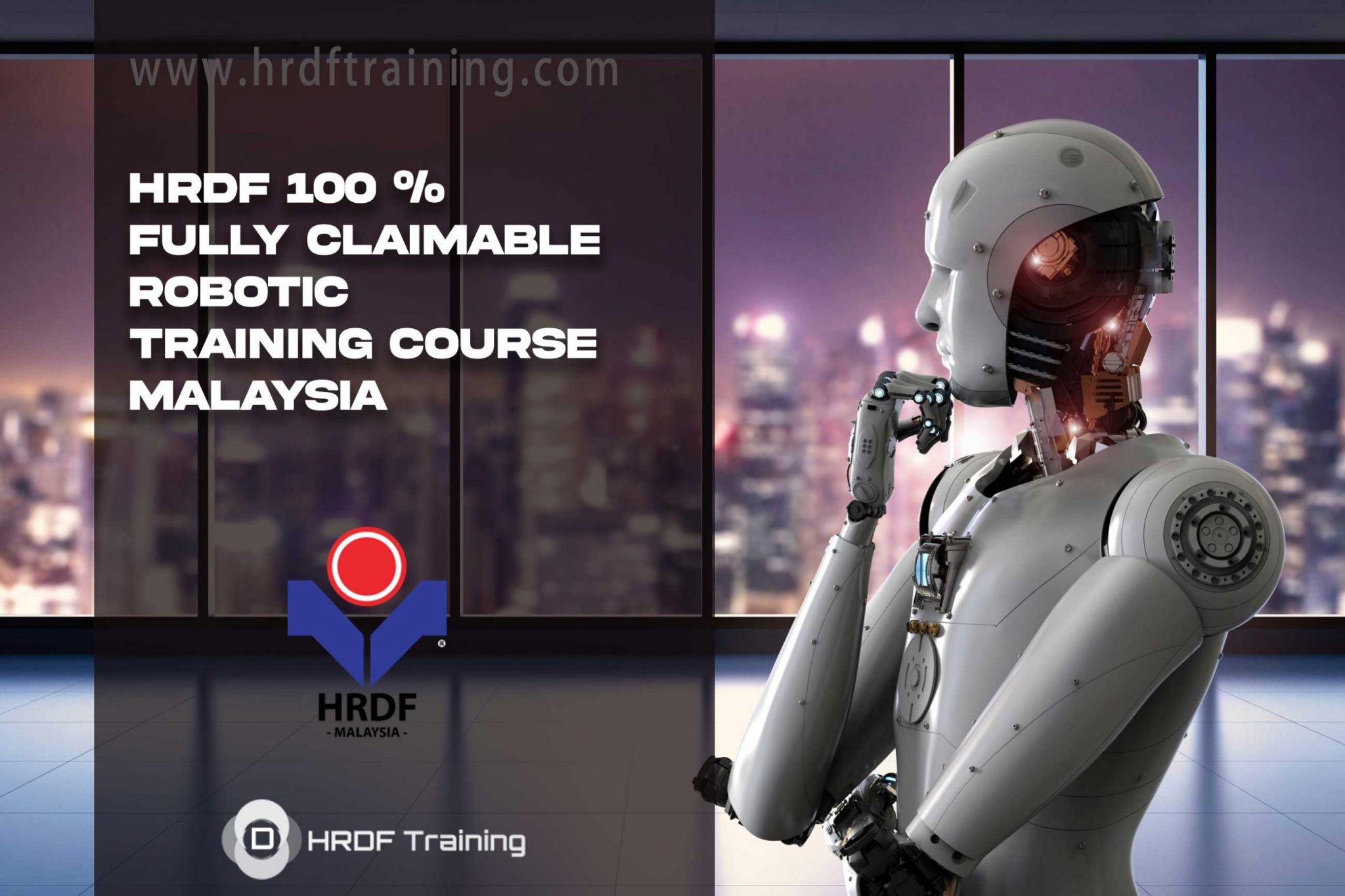 RDF 100 % Fully Claimable Robotic Training Course Malaysia