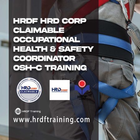 HRDF HRD Corp Claimable Occupational Health & Safety Coordinator OSH-C Training