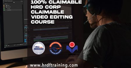 HRDF HRD Corp Claimable Video Editing Training Course Malaysia - April 2023