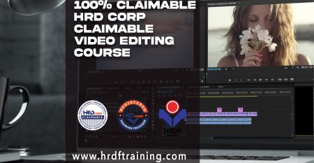 HRDF HRD Corp Claimable Video Editing Training Course Malaysia - July 2023